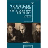 I Am to Be Read Not from Left to Right, but in Jewish from Right to Left by Grinberg, Marat, 9781618112750