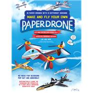 Make and Fly Your Own Paper Drone 18 Paper Drones with 9 Different Designs by Hee-woo, Lee, 9786059192750