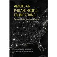 American Philanthropic Foundations by Hammack, David C.; Smith, Steven Rathgeb, 9780253032751