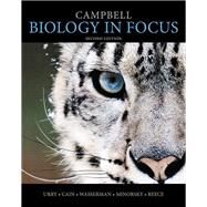Campbell Biology in Focus by Urry, Lisa A.; Cain, Michael L.; Wasserman, Steven A.; Minorsky, Peter V.; Reece, Jane B., 9780321962751