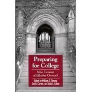 Preparing for College : Nine Elements of Effective Outreach by Tierney, William G.; Corwin, Zoe B.; Colyar, Julia E., 9780791462751