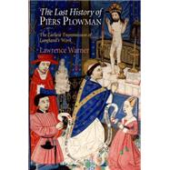 The Lost History of Piers Plowman by Warner, Lawrence, 9780812242751