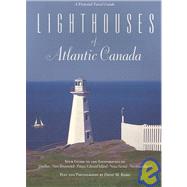 Lighthouses of Atlantic Canada by Baird, David, 9780889952751