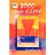 3,000 Years of Love by Loye, David, 9780978982751
