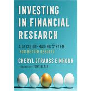 Investing in Financial Research by Einhorn, Cheryl Strauss; Blair, Tony, 9781501732751