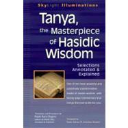 Tanya, the Masterpiece of Hasidic Wisdom by Shapiro, Rami, 9781594732751