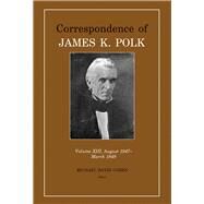 Correspondence of James K. Polk by Polk, James K.; Cohen, Michael David; Nichols, Bradley J., 9781621902751