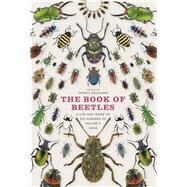 The Book of Beetles by Bouchard, Patrice; Bousquet, Yves (CON); Carlton, Christopher (CON); Chamorro, Maria Lourdes (CON); Escalona, Hermes E. (CON), 9780226082752