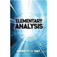 Elementary Analysis by May, Kenneth O., 9780486842752
