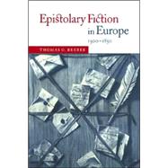 Epistolary Fiction in Europe, 1500–1850 by Thomas O. Beebee, 9780521622752