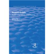 Ruskin's Artists: Studies in the Victorian Visual Economy by Hewison,Robert;Hewison,Robert, 9781138702752