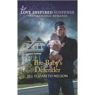 The Baby's Defender by Nelson, Jill Elizabeth, 9781335402752