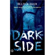 Darkside A Novel by Bauer, Belinda, 9781451612752