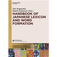 Handbook of Japanese Lexicon and Word Formation by Kageyama, Taro; Kishimoto, Hideki, 9781614512752