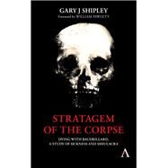 Stratagem of the Corpse by Shipley, Gary J.; Pawlett, William, 9781785272752