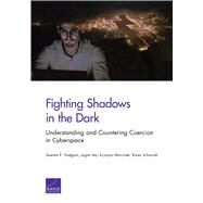 Fighting Shadows in the Dark by Hodgson, Quentin E.; Ma, Logan; Marcinek, Krystyna; Schwindt, Karen, 9781977402752