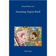 Translating Virginia Woolf by Palusci, Oriana, 9783034312752