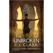 The Unbroken by Clark, C. L., 9780316542753