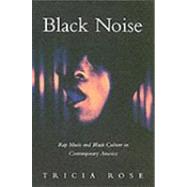 Black Noise by Rose, Tricia, 9780819562753