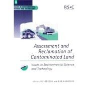 Assessment and Reclamation of Contaminated Land by Harrison, Roy M.; Hester, R. E.; Royal Society of Chemistry (Great Britain), 9780854042753