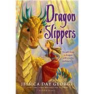 Dragon Slippers by George, Jessica Day, 9781599902753