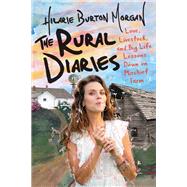 The Rural Diaries by Burton, Hilarie, 9780062862754