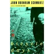 Bicycle Days by SCHWARTZ, JOHN BURNHAM, 9780375702754