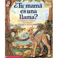 Tu mam es una llama? (Is Your Mama a Llama?) by Guarino, Deborah; Kellogg, Steven, 9780590462754
