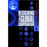 Designing the Global Corporation by Galbraith, Jay R., 9780787952754