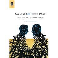 Faulkner and Hemingway by Fruscione, Joseph, 9780814292754