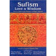Sufism Love and Wisdom by Michon, Jean-Louis; Gaetani, Roger, 9780941532754