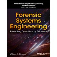 Forensic Systems Engineering Evaluating Operations by Discovery by Stimson, William A., 9781119422754