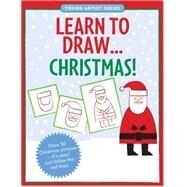 Learn to Draw Christmas!: Easy Step-by-step Drawing Guide by Peter Pauper Press, 9781441312754