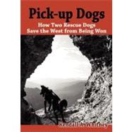 Pick-Up Dogs by Whitney, Kendall A., 9781466302754
