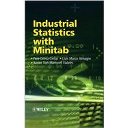 Industrial Statistics With Minitab by Cintas, Pere Grima; Almagro, Lluis Marco; Llabres, Xavier Tort-martorell, 9780470972755