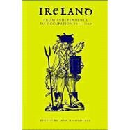 Ireland from Independence to Occupation, 1641–1660 by Edited by Jane H. Ohlmeyer, 9780521522755