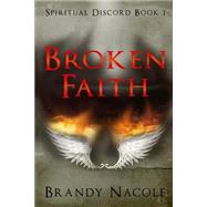 Broken Faith by Nacole, Brandy, 9781483982755