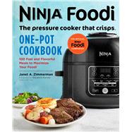 Ninja Foodi - the Pressure Cooker That Crisps - One-pot Cookbook by Zimmerman, Janet A., 9781641522755