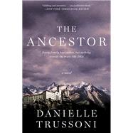 The Ancestor by Trussoni, Danielle, 9780062912756