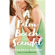 A Palm Beach Scandal by Marren, Susannah, 9781250772756