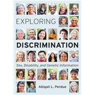 Exploring Discrimination by Perdue, Abigail L., 9781531002756