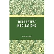 The Routledge Guidebook to Descartes' Meditations by Hatfield; Gary, 9780415672757