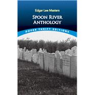 Spoon River Anthology by Masters, Edgar Lee, 9780486272757