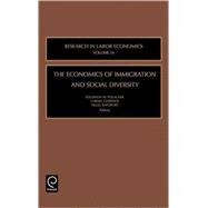 The Economics of Immigration And Social Diversity by Polachek; Chiswick; Rapoport, 9780762312757