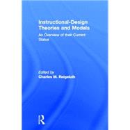 Instructional Design Theories and Models by Reigeluth; Charles M., 9780898592757
