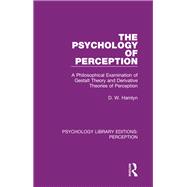 The Psychology of Perception by Hamlyn, D. W., 9781138202757