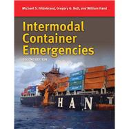 Intermodal Container Emergencies by Hildebrand, Michael S.; Noll, Gregory G.; Hand, Bill, 9781284112757