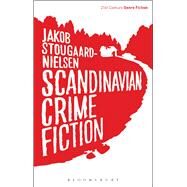 Scandinavian Crime Fiction by Stougaard-nielsen, Jakob, 9781472522757