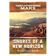 Shores of a New Horizon by M Darusha Wehm, 9781839082757