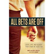 All Bets Are Off by Wexler, Arnie; Wexler, Sheila; Jacobson, Steve (CON), 9781937612757